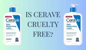 IS CERAVE CRUELTY FREE