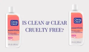 IS CLEAN and CLEAR CRUELTY FREE
