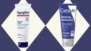 aquaphor vs cerave healing ointment